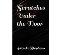Scratches Under the Door