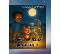 Scratchy’s Time-Tickling Adventure book- 6: The Moonlight Map of Dreams