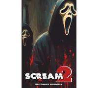 Scream 2: The Complete Screenplay