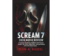 Scream 7 2026 Movie Review: A Complete Step-by-Step Breakdown with Character Insights, Plot Twists, Hidden Clues, and Expert Analysis of the 2026 Horror Sequel.
