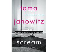 SCREAM: A Memoir of Glamour and Dysfunction