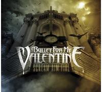 Bullet For My Valentine - Scream Aim Fire