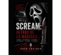 SCREAM: DETRÁS DE LA MÁSCARA