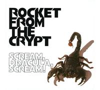 Scream, Dracula, Scream! by Rocket from the Crypt (1999-03-29)