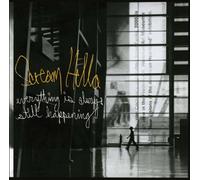 SCREAM HELLO - EVERYTHING IS ALWAYS