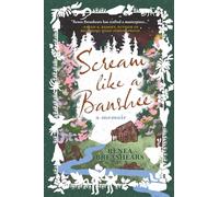 Scream Like a Banshee: A Memoir