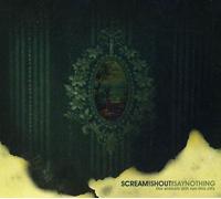 SCREAM! SHOUT! SAY NOTHIN - ANIMALS STILL RUN THIS..