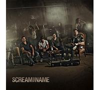 Scream Your Name - Scream Your Name