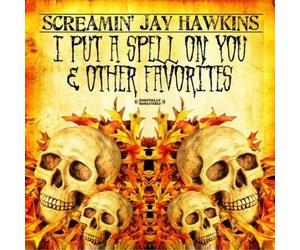 Screamin' Jay Hawk I Put A Spell On You & Other Favorites (Digitally Remast (CD)