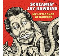 Screamin' Jay Hawkins - My Little Shop Of Horrors