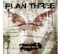 Plan Three - Screaming Our Sins