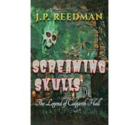Screaming Skulls: The Legend of Calgarth Hall