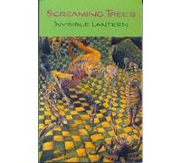 Screaming Trees - Invisible Lantern