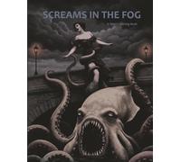 SCREAMS IN THE FOG: A Weird Coloring Book