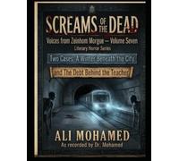 Screams of the Dead: Voices from Zeinhom Morgue - Volume Seven
