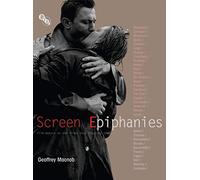 Screen Epiphanies: Filmmakers on the Films That Inspired Them