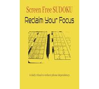 Screen Free SUDOKU: Reclaim Your Focus
