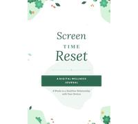 Screen Time Reset: A Digital Wellness Journal