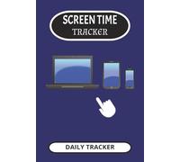 Screen Time Tracker: Daily Tracker | Helps reduce Screen time | 6 x 9 inches, 100 pages | Great gift for anyone wanting to cut back from the screen