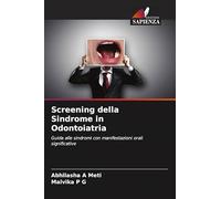Screening della Sindrome in Odontoiatria: Guida alle sindromi con manifestazioni orali significative