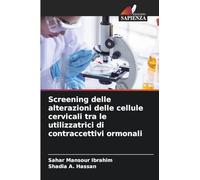 Screening delle alterazioni delle cellule cervicali tra le utilizzatrici di contraccettivi ormonali
