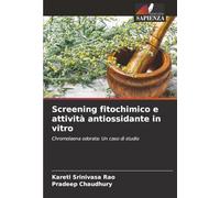 Screening fitochimico e attività antiossidante in vitro: Chromolaena odorata: Un caso di studio