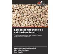 Screening fitochimico e valutazione in vitro: Proprietà antidiabetiche degli estratti di piante medicinali locali nel Kerala