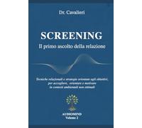 SCREENING: Il primo ascolto della relazione