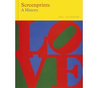 Screenprints: A History