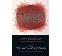 Screens and Illusionism : Alternative Teleologies of Mediation