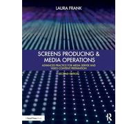 Screens Producing and Media Operations: Advanced Practice for Media Server and Video Content Preparation