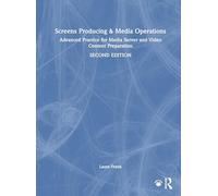 Screens Producing and Media Operations: Advanced Practice for Media Server and Video Content Preparation