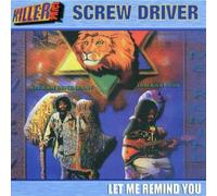 Screw Driver - Let Me Remind You
