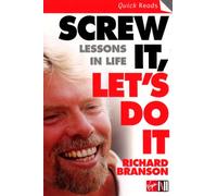 Screw It Lets Do It: Lessons In Life