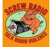 SCREW RADIO - TALK RADIO SILENCE