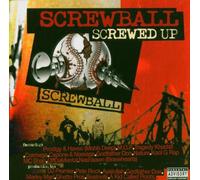 Screwball - Screwed Up