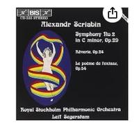 Scriabin - Symphony 2 / Reverie / Poem of Ecstacy