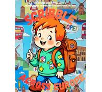 Scribble across Europe: Fun Activity Book for Kids Ages 6-8 Coloring, Mazes, Counting, Spot the Difference and more