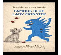 Scribble and the world famous blue lady monster