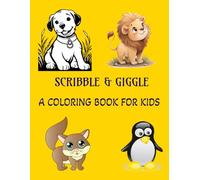 Scribble & Giggle: A Silly Coloring Adventure for Little Hands