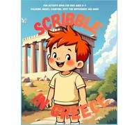 Scribble in Greece: Fun Activity Book for Kids Ages 5-7 Coloring, Mazes, Counting, Spot the Difference and more