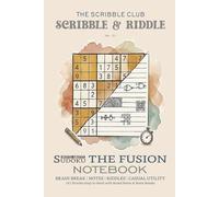 Scribble & Riddle: Sudoku Witty Gritty - The Fusion Notebook: 101 Puzzles Easy to Hard with Ruled Notes & Brain Breaks