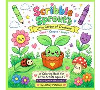 Scribble Sprouts: Little Garden of Creativity: A Cute & Fun Coloring Adventure for Little Artists Ages 3-7