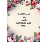 Scribbles of the soul, unfiltered and free.