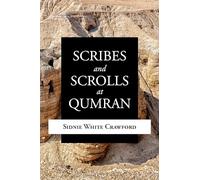 Scribes and Scrolls at Qumran