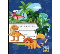 Scribz Zone Dinosaur Science Notebook - Wide Ruled, 50 Sheets / 100 Pages, Colorful Dino Cover, Space for Name & Grade, 7.5 x 9.75 in: Explore ... Exciting and Educational Dinosaur Notebook!