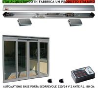 SCRIGNO 2 PORTE PASSAG 80 CM KIT AUTOMATISMO 220/24 V TRAVERSA 2 PINZE PER VETRO