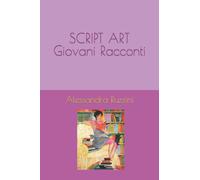 SCRIPT ART - Giovani Racconti