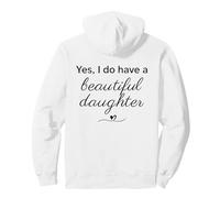 Script Elegante Sì, Ho Una Bella Figlie Felpa con Cappuccio