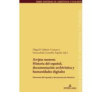 'Scripta Manent'. Historia del Español, Documentación Archivística Y (Tascabile)